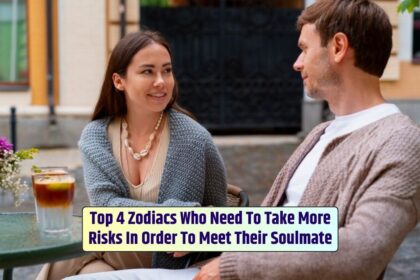 The girlfriend looking at her boyfriend may need to take more risks to align with her soulmate.