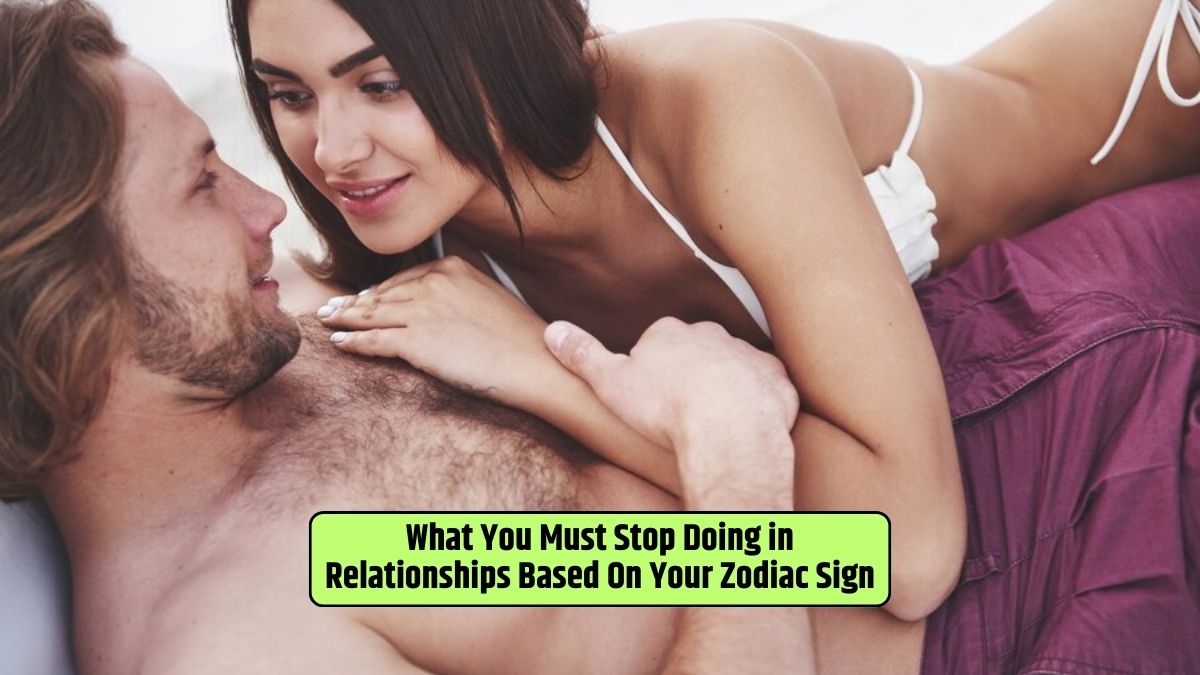 Lying in his bed, the hot couple must stop certain behaviors in relationships, guided by their unique zodiac signs.